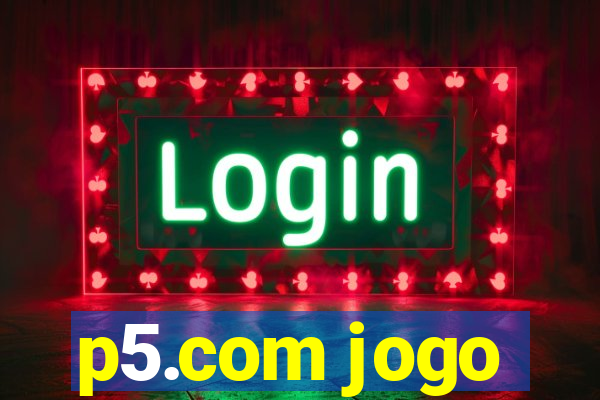 p5.com jogo